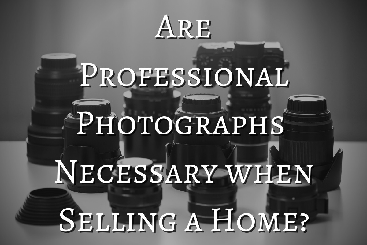 professional photographers necessary when selling a home
